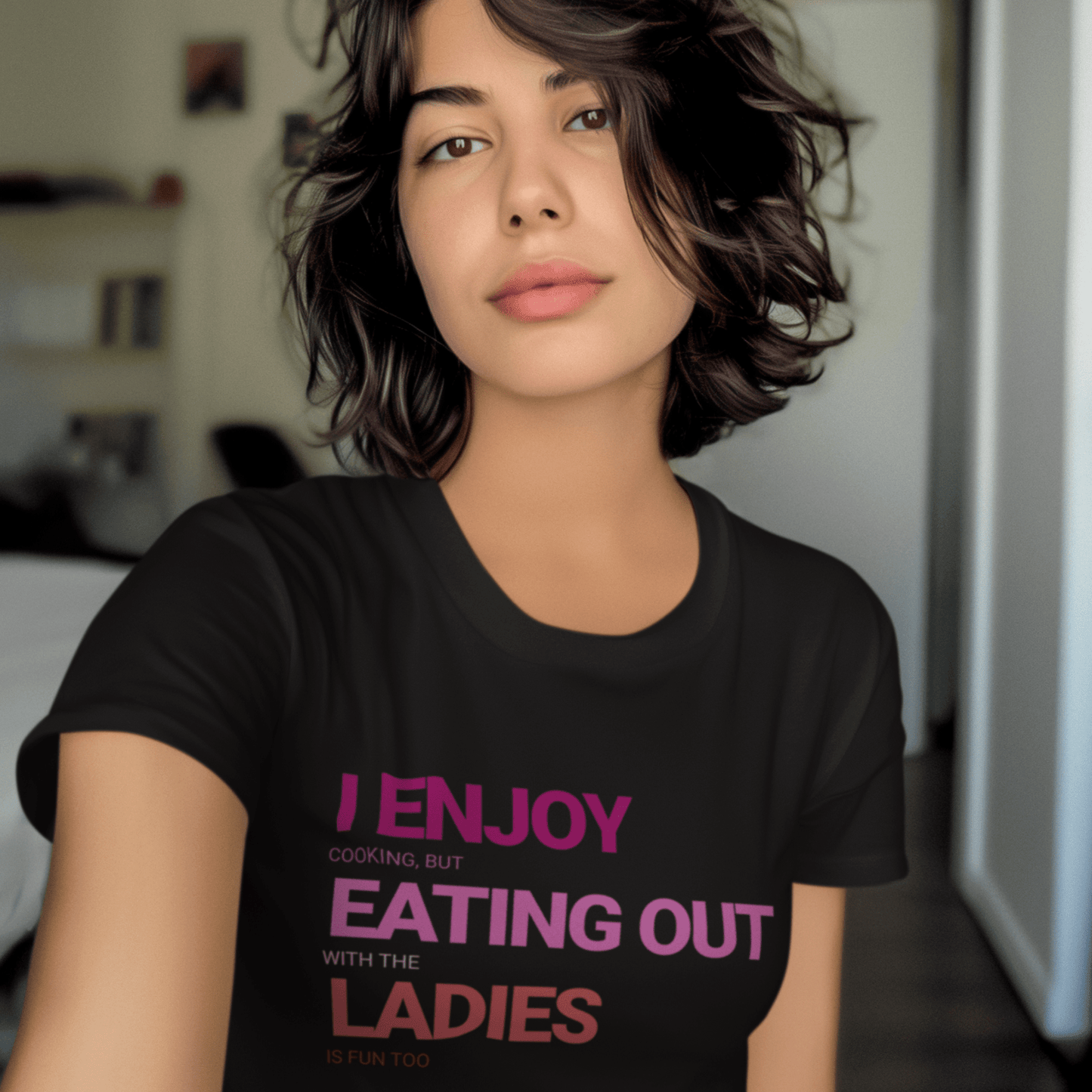 I ENJOY cooking, but EATING OUT with the LADIES is fun too | Funny Lesbian Tee by Queer Energy - Queer Energy
