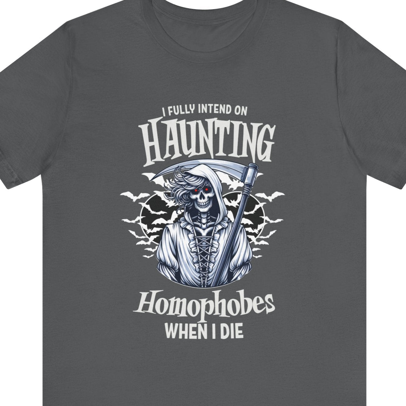 I FULLY INTEND ON HAUNTING HOMOPHOBES WHEN I DIE | Funny LGBTQ Halloween tee - Queer Energy
