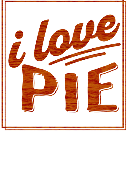 i love PIE, Lesbian design, Thanksgiving, Thanksgaving