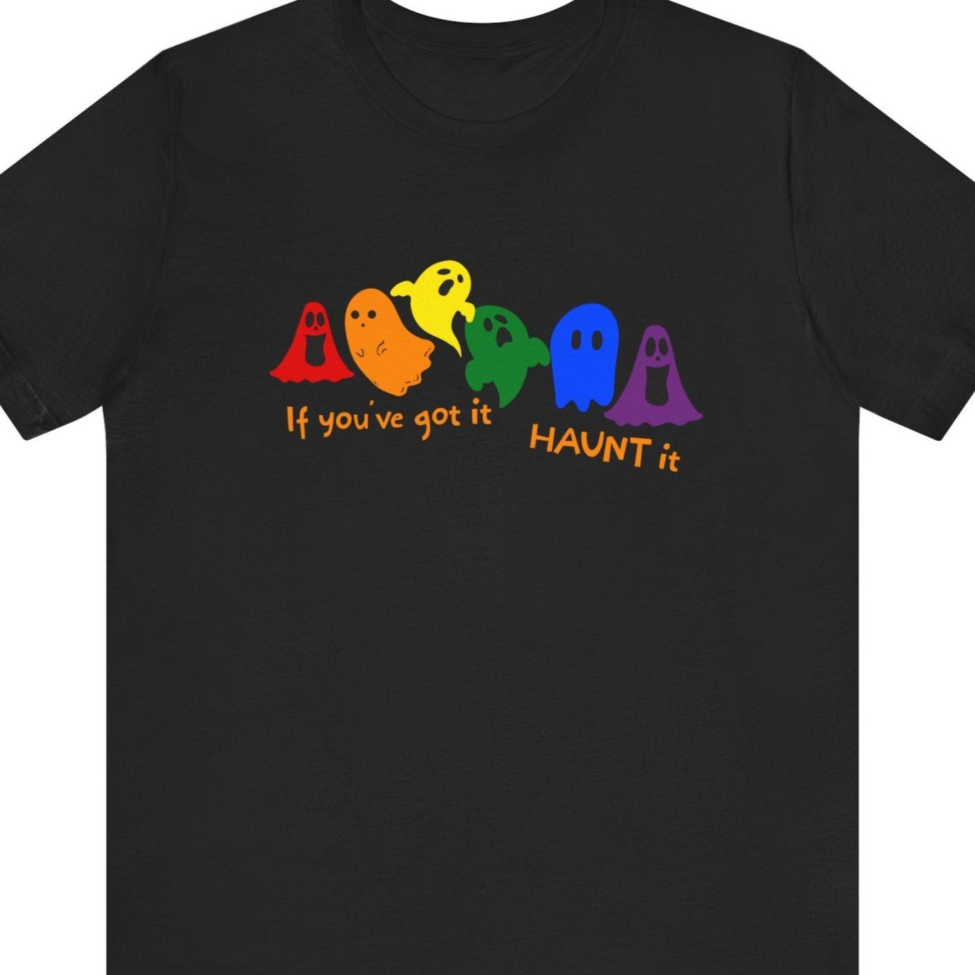 If you've got it HAUNT it | Funny LGBTQ Halloween tee - Queer Energy