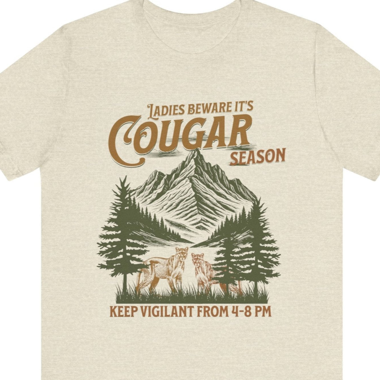 Ladies Beware it's Cougar Season - Keep Vigilant from 4 - 8 pm | Funny O.W.L. (Older Wiser Lesbian) Tee - Queer Energy