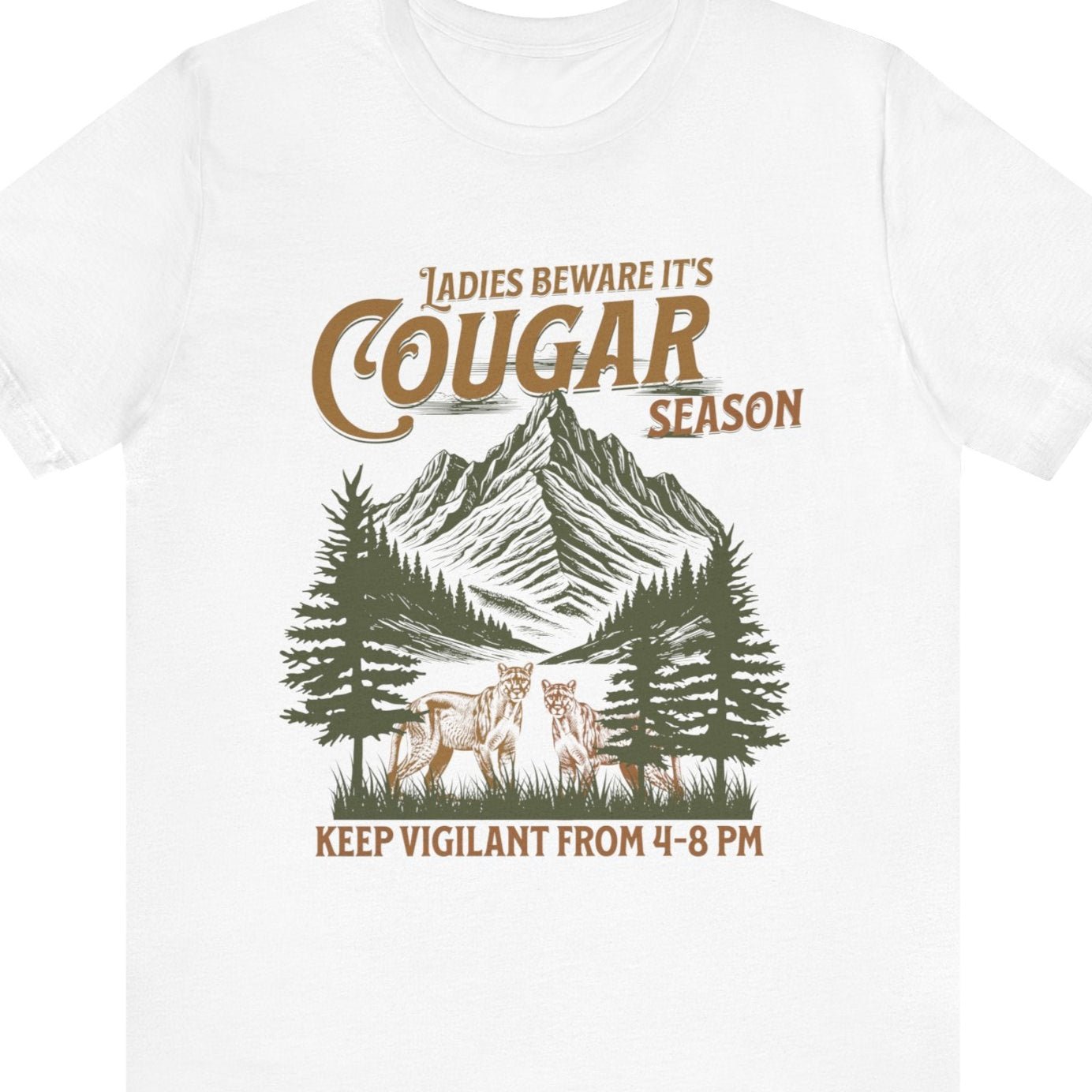 Ladies Beware it's Cougar Season - Keep Vigilant from 4 - 8 pm | Funny O.W.L. (Older Wiser Lesbian) Tee - Queer Energy