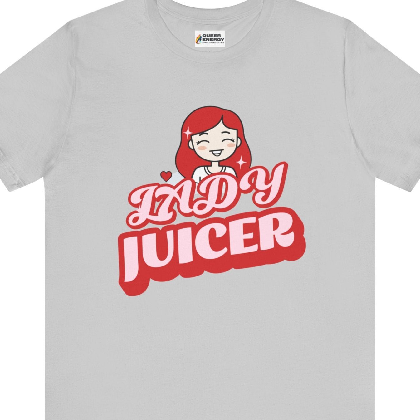 LADY JUICER | Funny lady loving shirt - Queer Energy