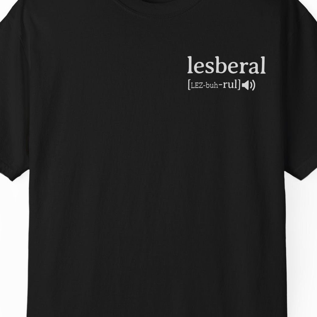 Lesberal Definition | Funny Lesbian Pride Tee Designed by Queer Energy - Queer Energy