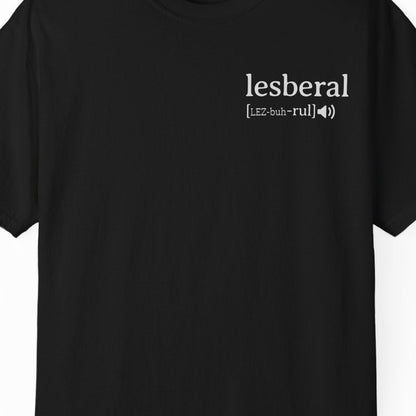 Lesberal Definition | Funny Lesbian Pride Tee Designed by Queer Energy - Queer Energy