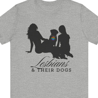 Lesbians & THEIR DOGS | Lesbian tee - Queer Energy