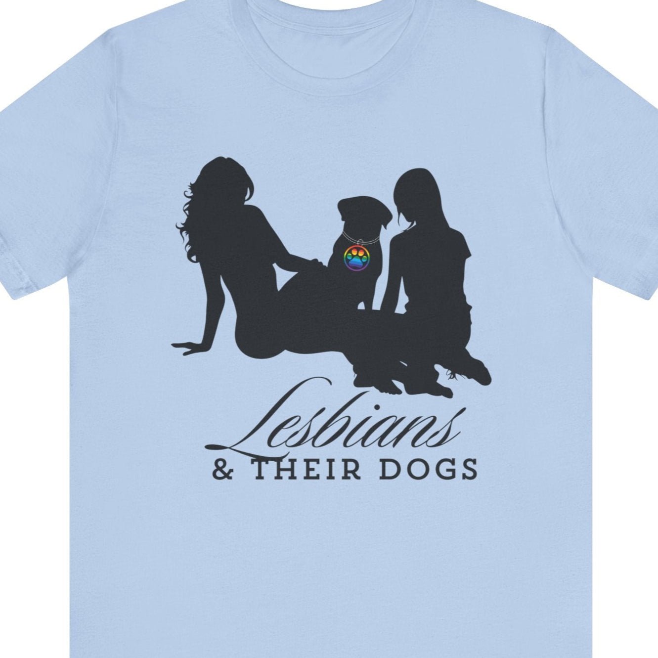Lesbians & THEIR DOGS | Lesbian tee - Queer Energy