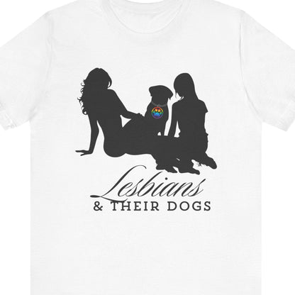 Lesbians & THEIR DOGS | Lesbian tee - Queer Energy