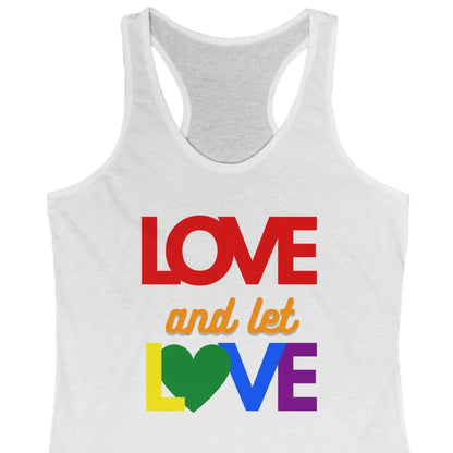 LOVE and let LOVE | Gay Pride Tank Top - Queer Energy