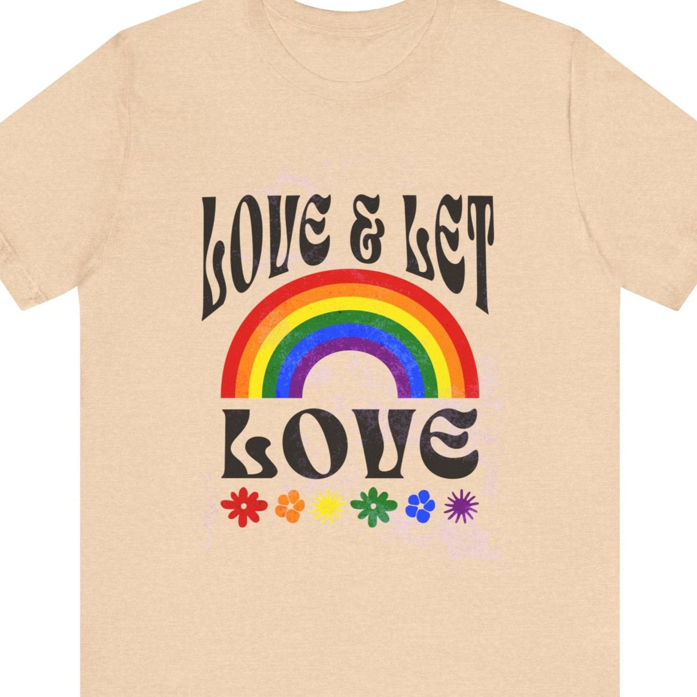 LOVE & LET LOVE | Gay Pride t-shirt - Queer Energy