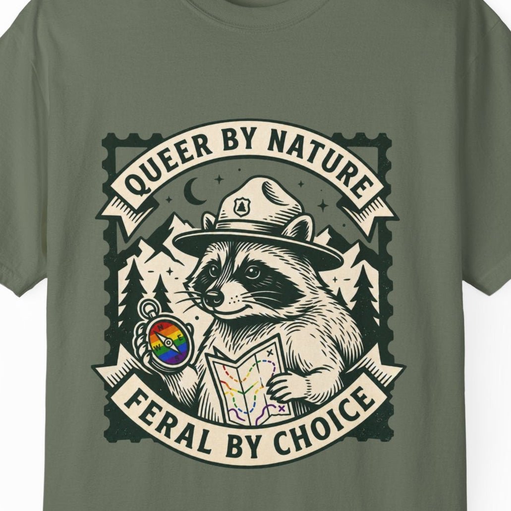 QUEER BY NATURE, FERAL BY CHOICE | Funny LGBTQ Outdoors Tee Designed by Queer Energy - Queer Energy