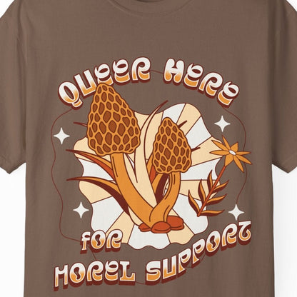 QUEER HERE FOR MOREL SUPPORT | Funny LGBTQ Mushroom Tee Designed by Queer Energy - Queer Energy