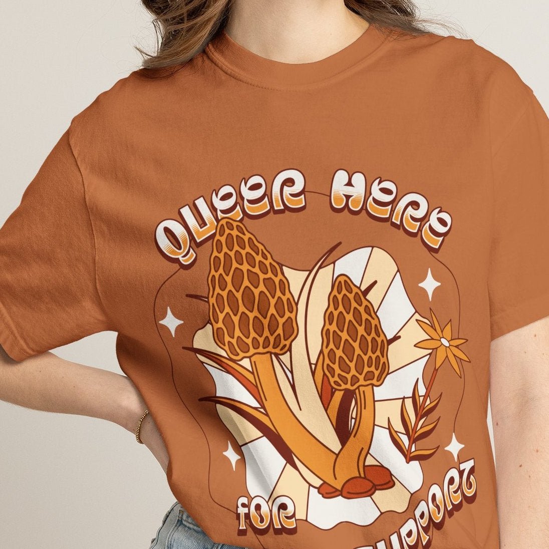 QUEER HERE FOR MOREL SUPPORT | Funny LGBTQ Mushroom Tee Designed by Queer Energy - Queer Energy