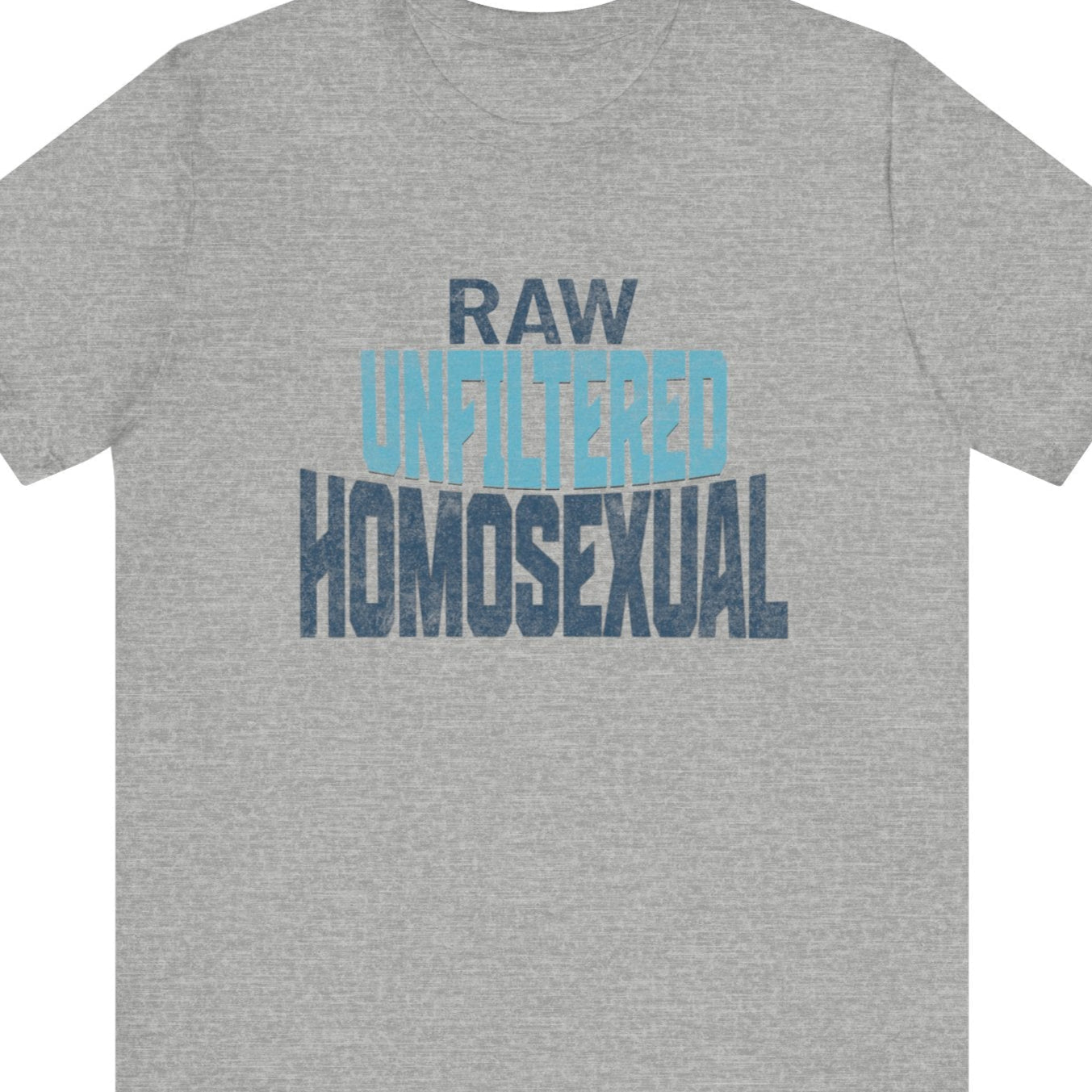 RAW UNFILTERED HOMOSEXUAL | Gay Pride Tee - Queer Energy