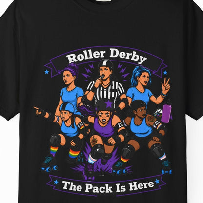 Roller Derby: The Pack Is Here | Gay Pride Tee Designed by Queer Energy - Queer Energy