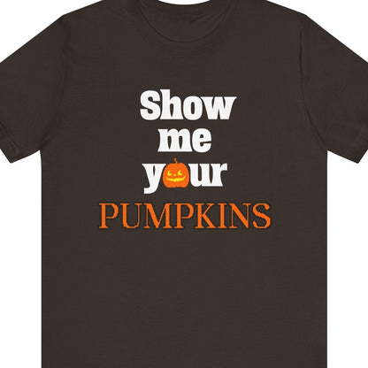Show Me Your Pumpkins | Funny Lesbian Halloween Tee - Queer Energy