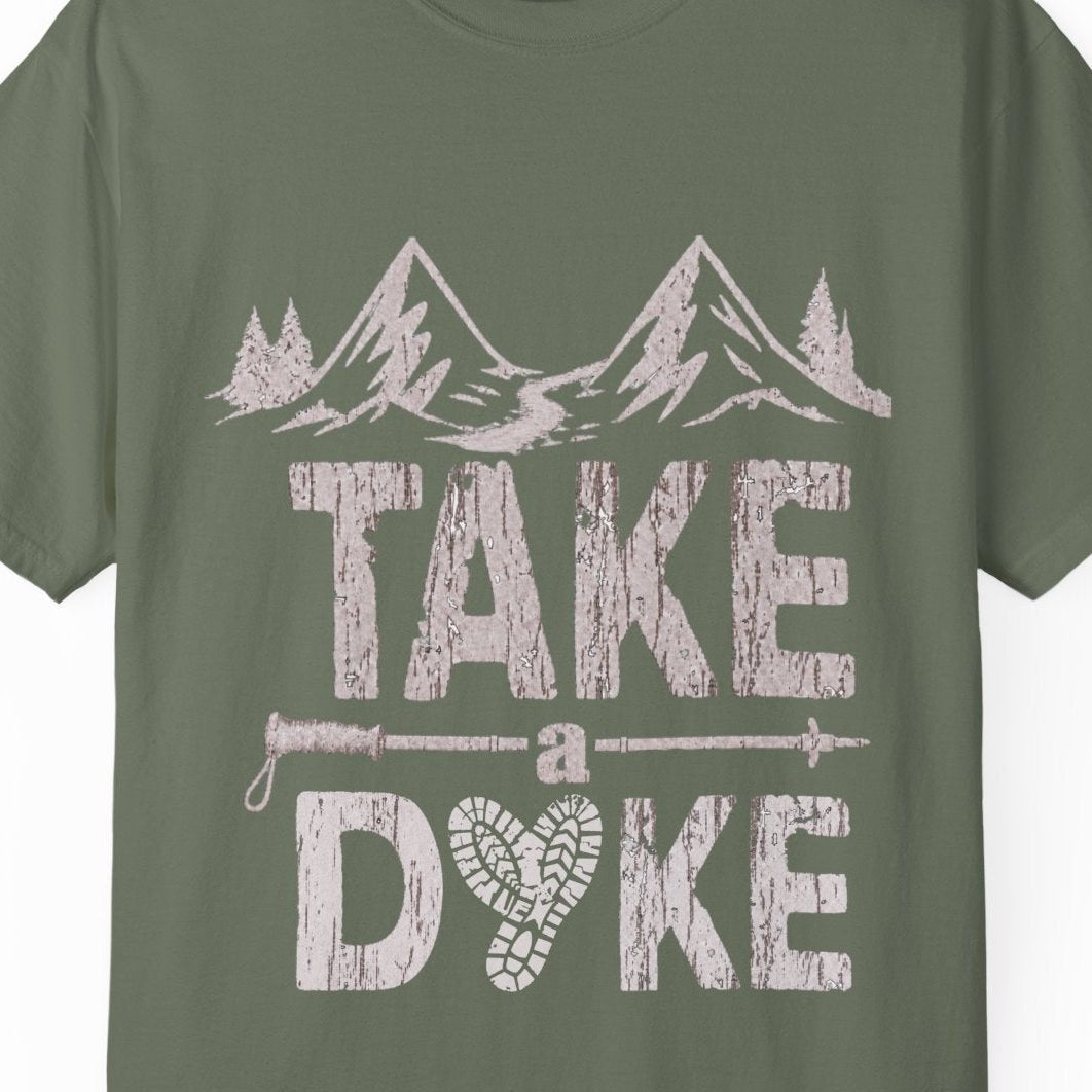 TAKE a DYKE | Funny Lesbian Hiking Tee Designed by Queer Energy - Queer Energy
