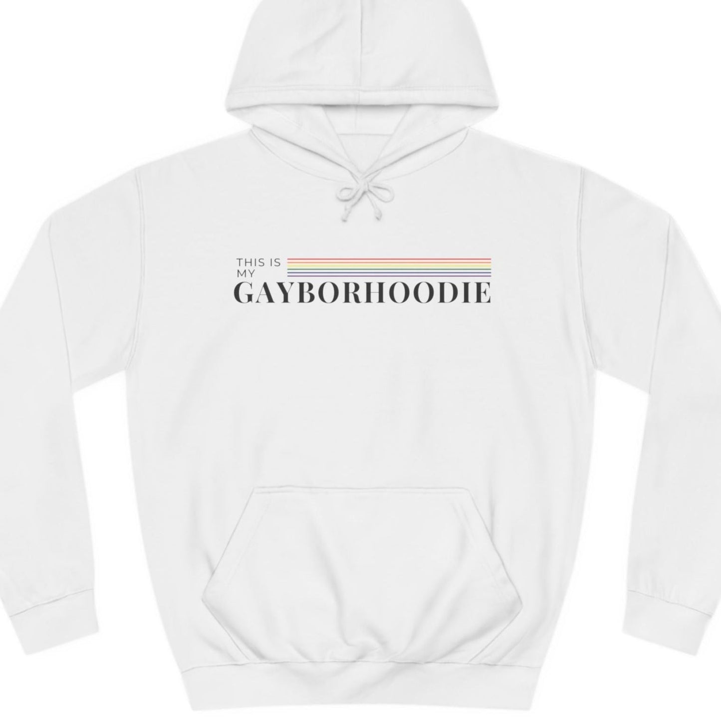 This is my GAYBORHOODIE | Punny gayborhood hoodie - Queer Energy