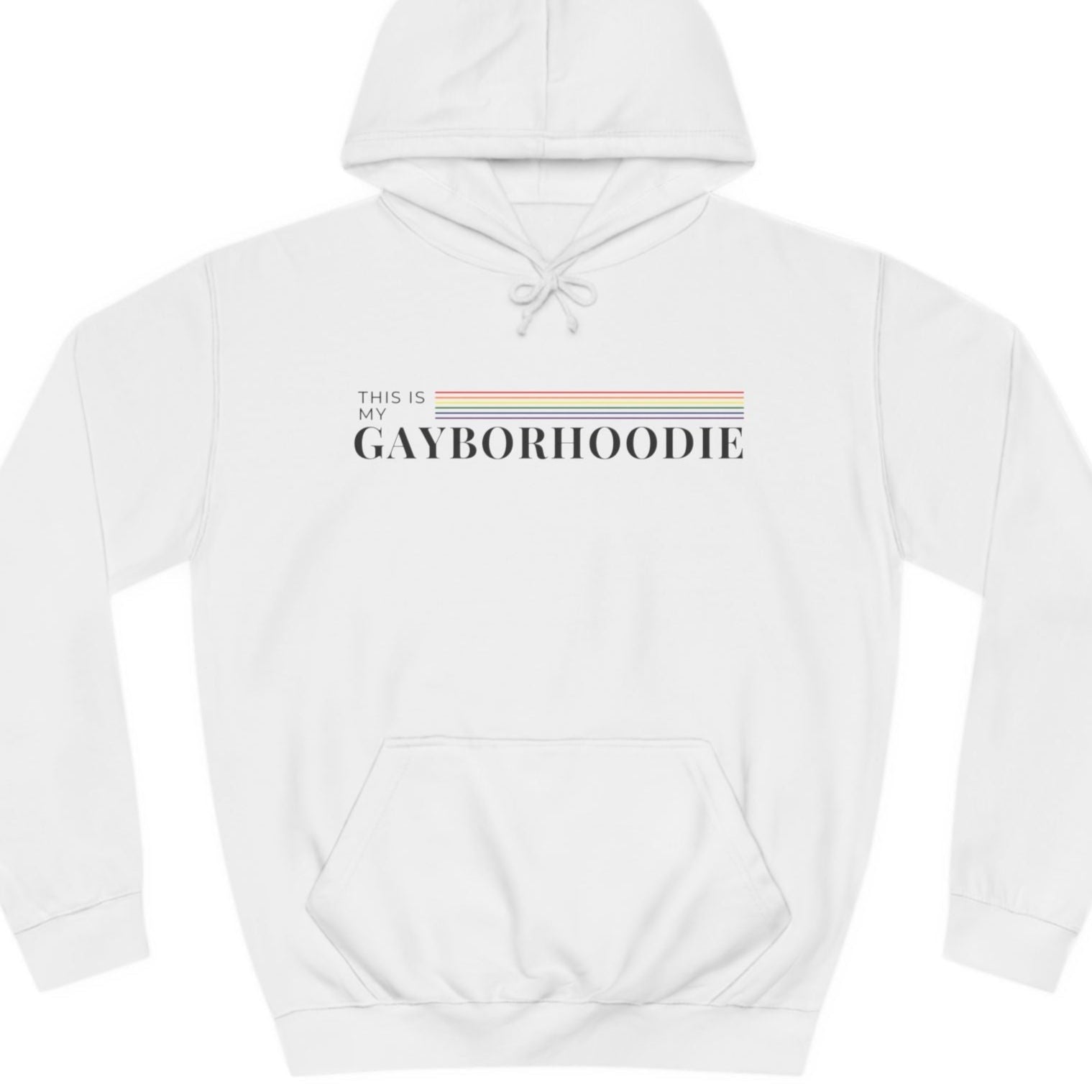 This is my GAYBORHOODIE | Punny gayborhood hoodie - Queer Energy