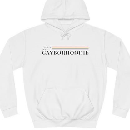 This is my GAYBORHOODIE | Punny gayborhood hoodie - Queer Energy