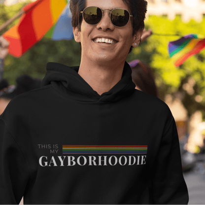 This is my GAYBORHOODIE | Punny gayborhood hoodie - Queer Energy