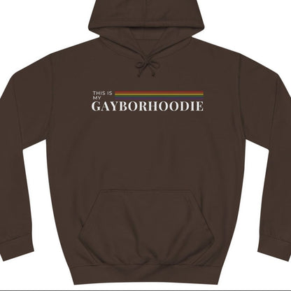 This is my GAYBORHOODIE | Punny gayborhood hoodie - Queer Energy