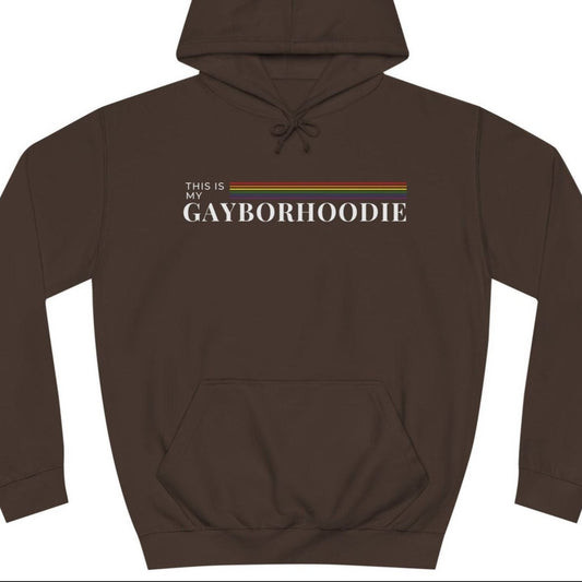 This is my GAYBORHOODIE | Punny gayborhood hoodie - Queer Energy