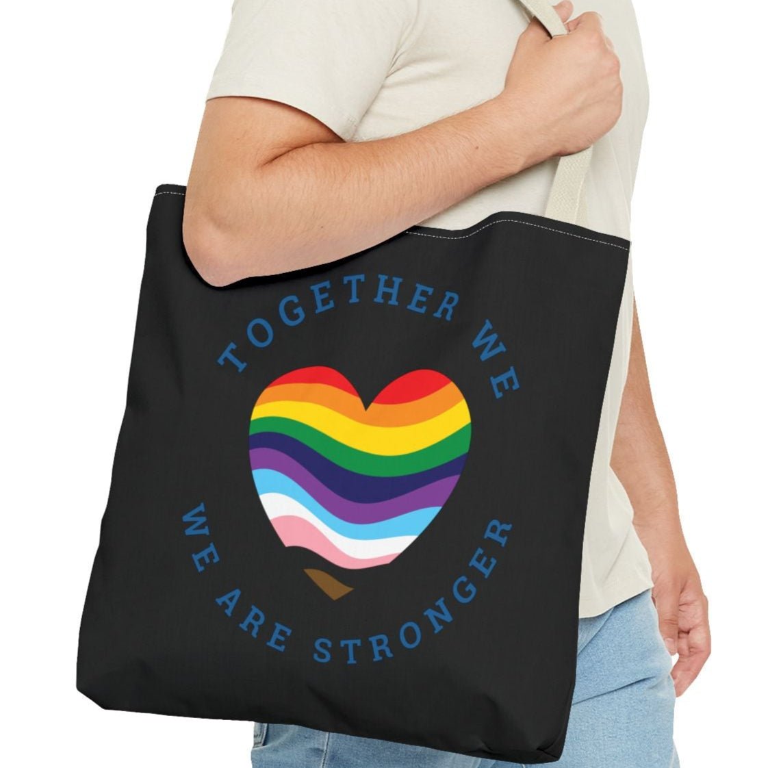 TOGETHER WE ARE STRONGER | Activism Tote - Queer Energy